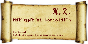 Mátyási Koriolán névjegykártya